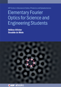 Publication du livre Elementary Fourier Optics for Science and Engineering Students Publication du livre Elementary Fourier Optics for Science and Engineering Students